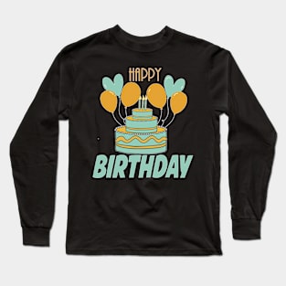 HAPPY BIRTHDAY Long Sleeve T-Shirt